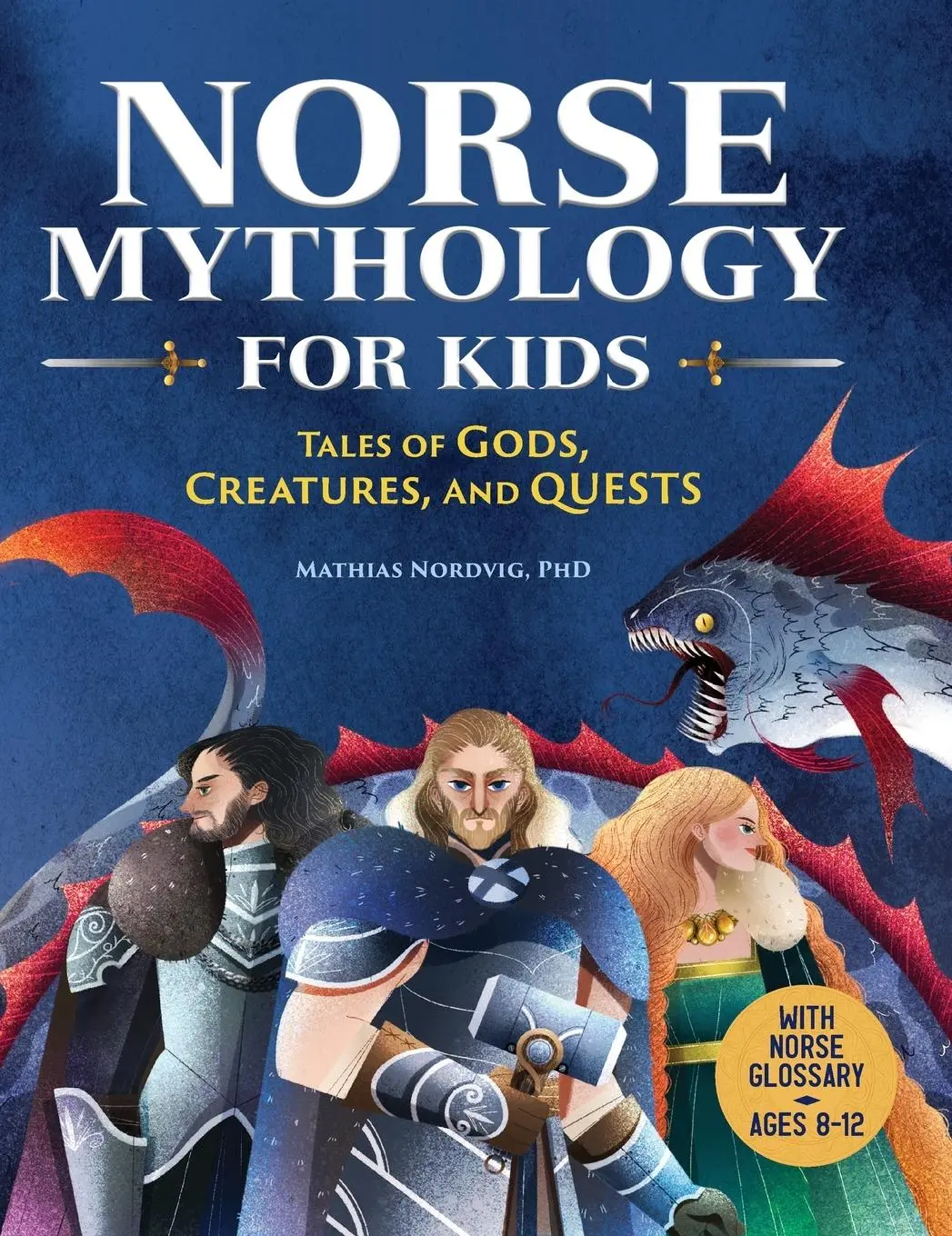 Cover: 9781638788324 | Norse Mythology for Kids | Tales of Gods, Creatures, and Quests | Buch