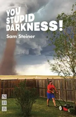 Cover: 9781848428324 | You Stupid Darkness! | Sam Steiner | Taschenbuch | Englisch | 2019