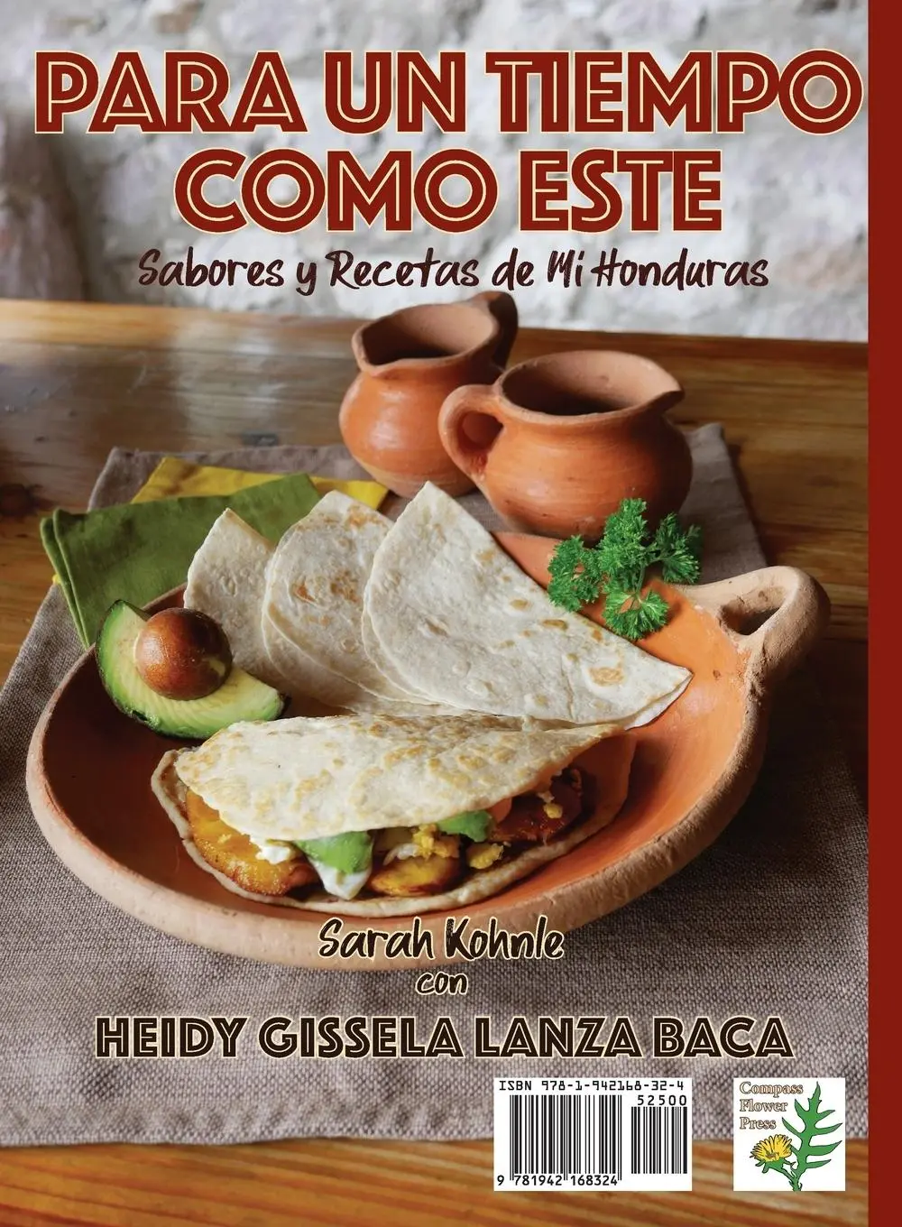 Rückseite: 9781942168324 | For Such a Time as This: Flavors and Recipes from My Honduras | Buch