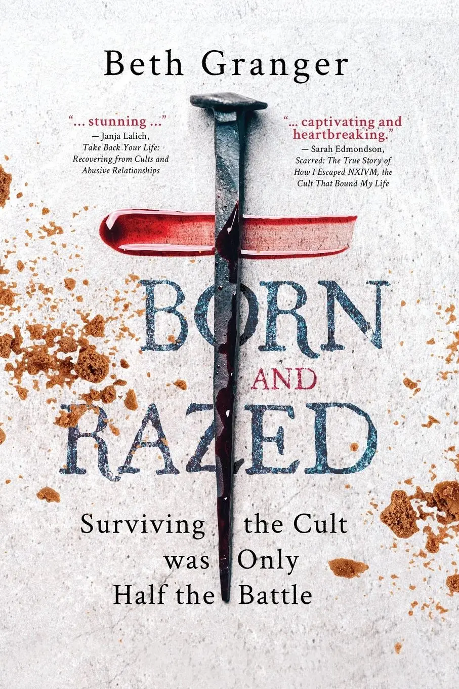 Cover: 9781990688324 | Born and Razed | Surviving the Cult was Only Half the Battle | Granger