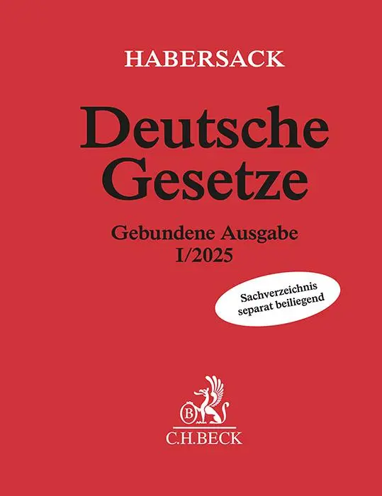 Cover: 9783406828324 | Deutsche Gesetze Gebundene Ausgabe I/2025 | Mathias Habersack (u. a.)