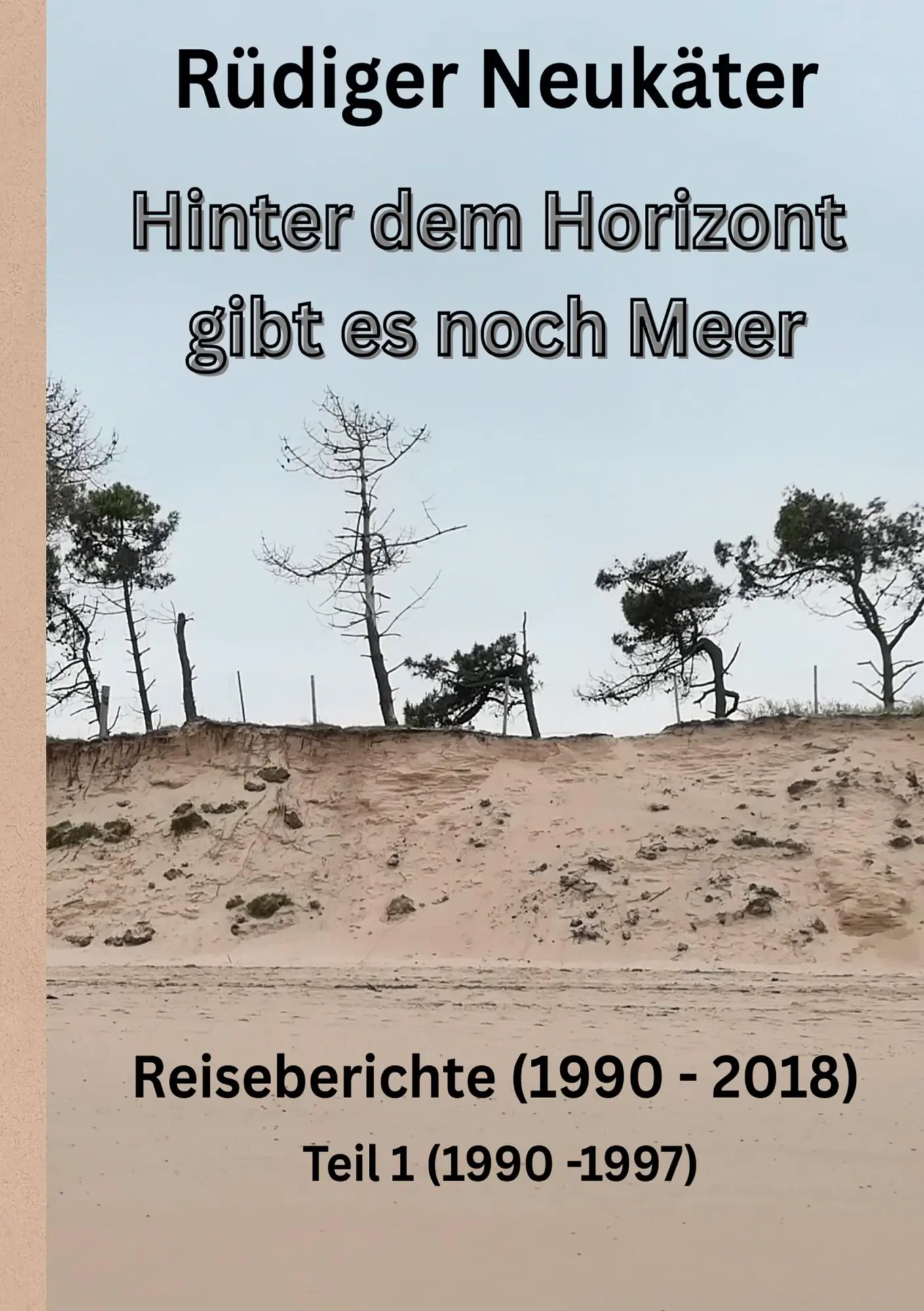 Cover: 9783769338324 | Hinter dem Horizont gibt es noch Meer | Rüdiger Neukäter | Taschenbuch
