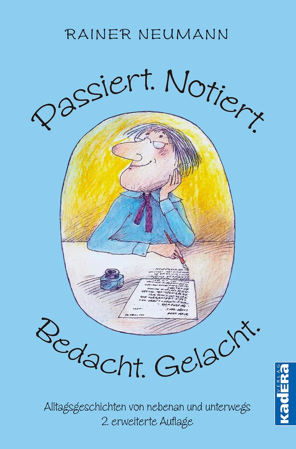 Cover: 9783948218324 | Passiert. Notiert. Bedacht. Gelacht. | Rainer Neumann | Buch | 120 S.