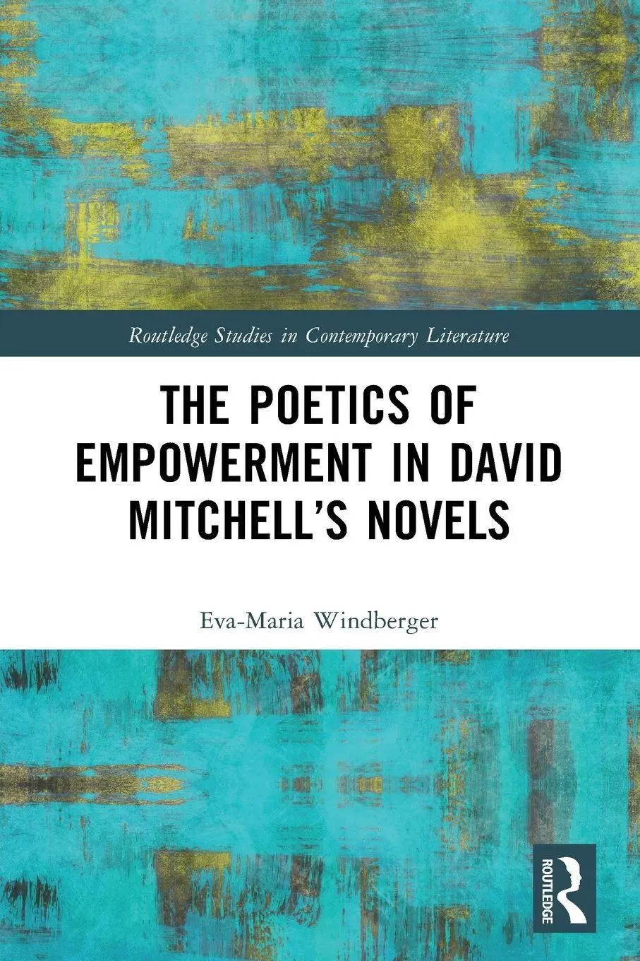 Cover: 9781032318424 | The Poetics of Empowerment in David Mitchell's Novels | Windberger