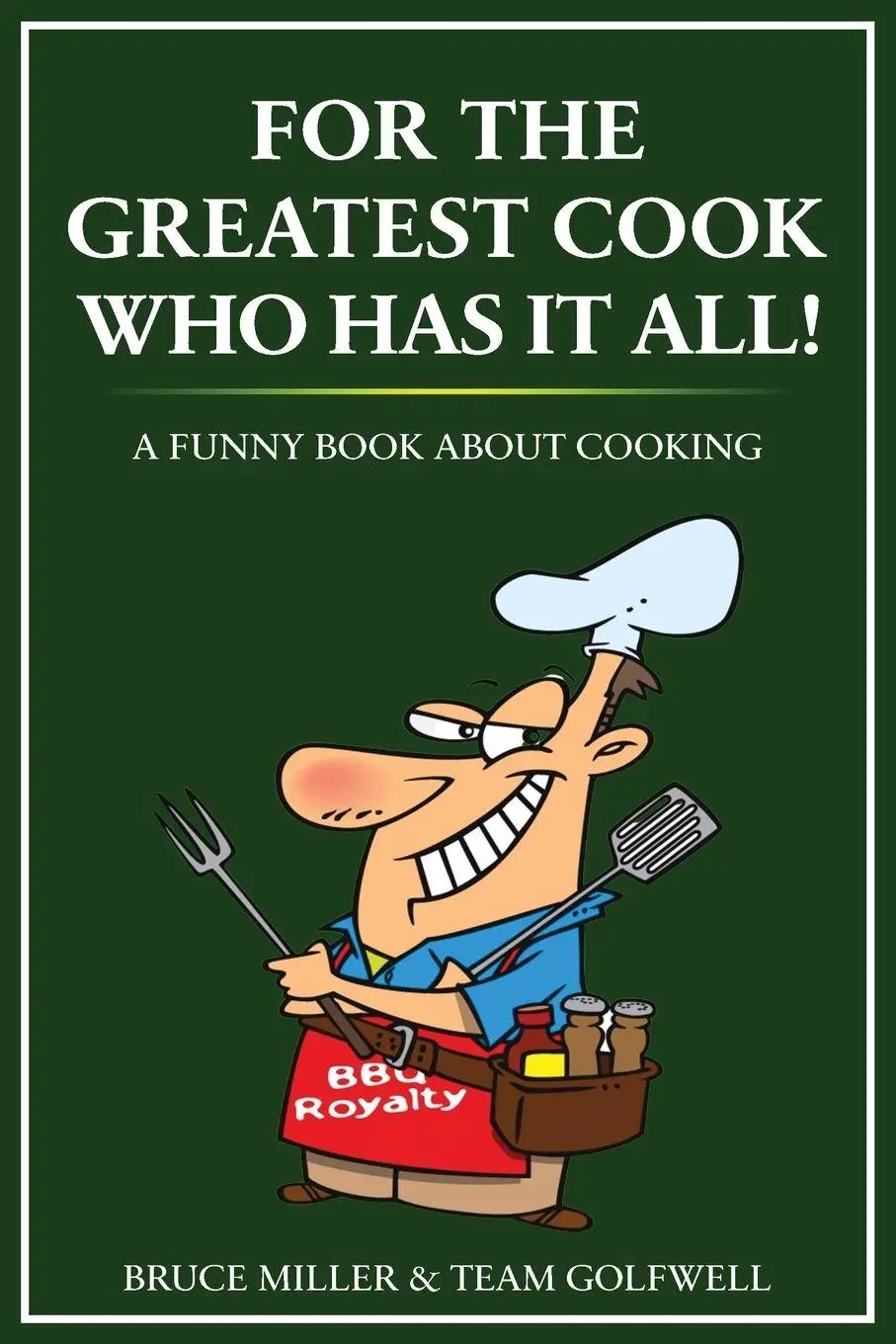 Cover: 9781991048424 | For the Greatest Cook Who Has It All | A Funny Book About Cooking