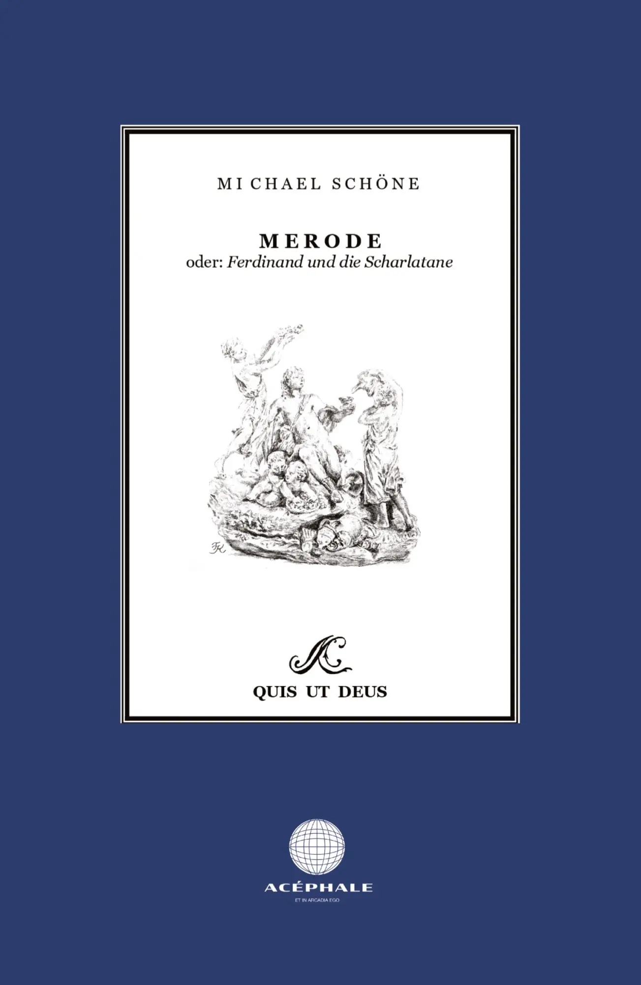 Cover: 9783384288424 | MERODE | oder: Ferdinand und die Scharlatane | Michael Schöne | Buch