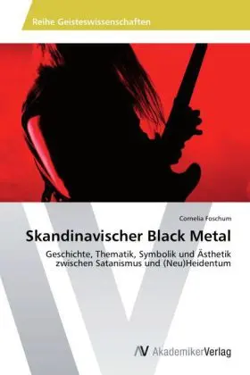 Cover: 9783639498424 | Skandinavischer Black Metal | Cornelia Foschum | Taschenbuch | Deutsch