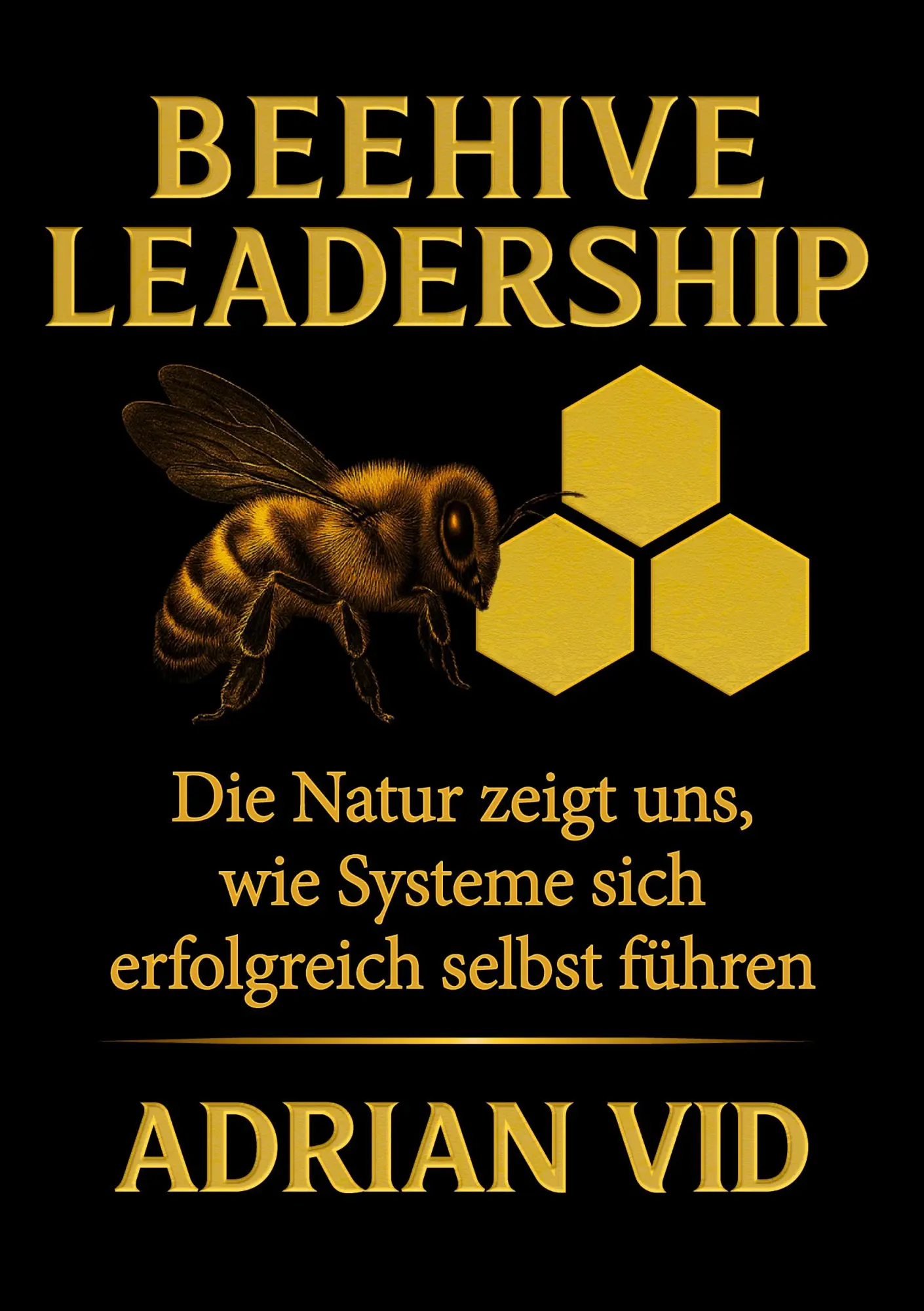 Cover: 9783695148424 | Beehive Leadership | Adrian Vid | Taschenbuch | 162 S. | Deutsch
