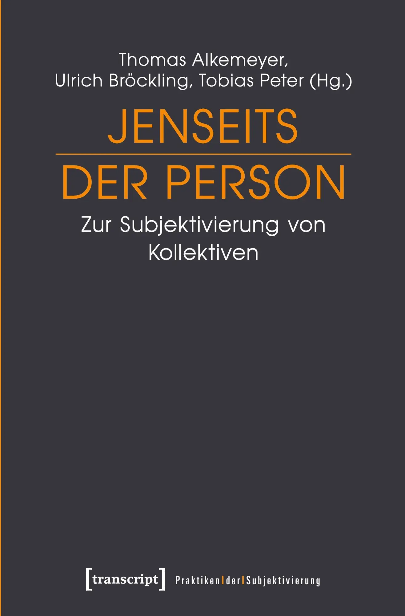 Cover: 9783837638424 | Jenseits der Person | Thomas Alkemeyer | Taschenbuch | 336 S. | 2023