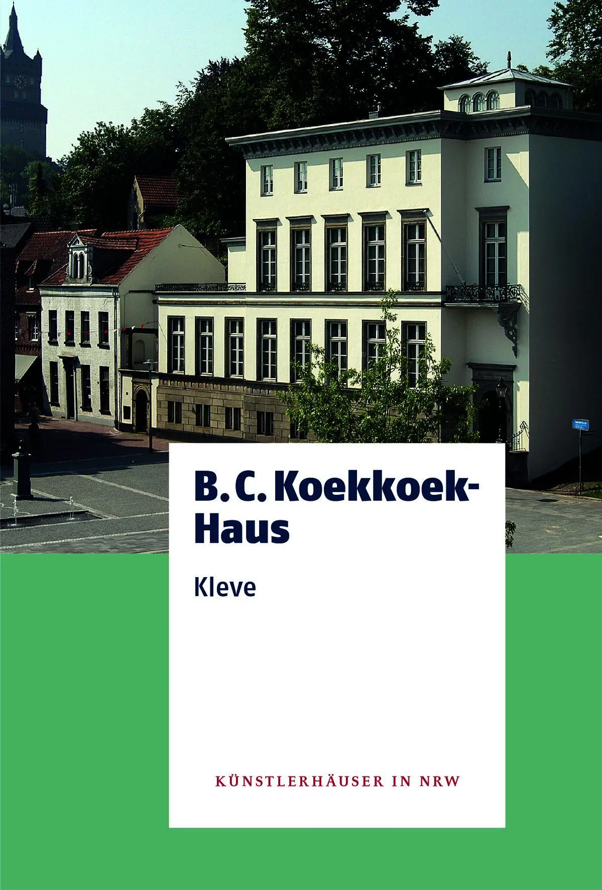 Cover: 9783868328424 | BC Koekkoek Haus Kleve | Guido de Werd (u. a.) | Buch | 64 S. | 2026