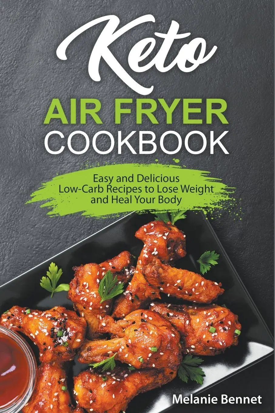 Cover: 9798201138424 | Keto Air Fryer Cookbook | Melanie Bennet | Taschenbuch | Englisch