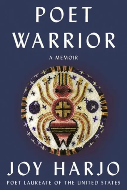 Cover: 9780393248524 | Poet Warrior | A Memoir | Joy Harjo | Buch | Gebunden | Englisch