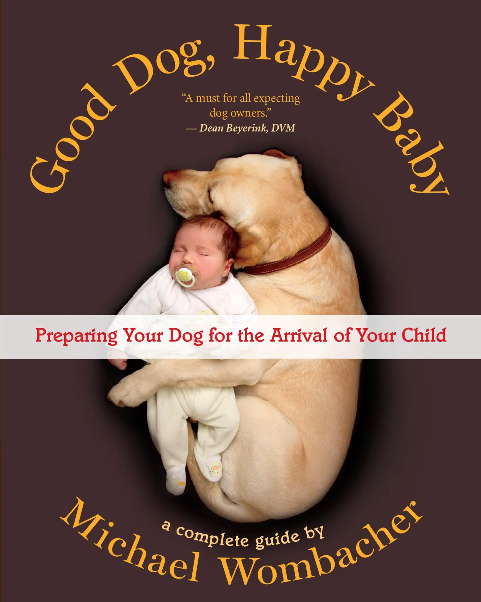 Cover: 9781608688524 | Good Dog, Happy Baby | Michael Wombacher | Taschenbuch | Englisch