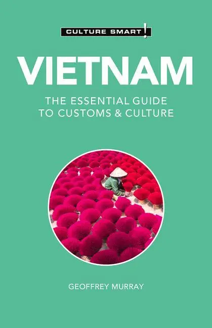 Cover: 9781787028524 | Vietnam - Culture Smart! | The Essential Guide to Customs &amp; Culture