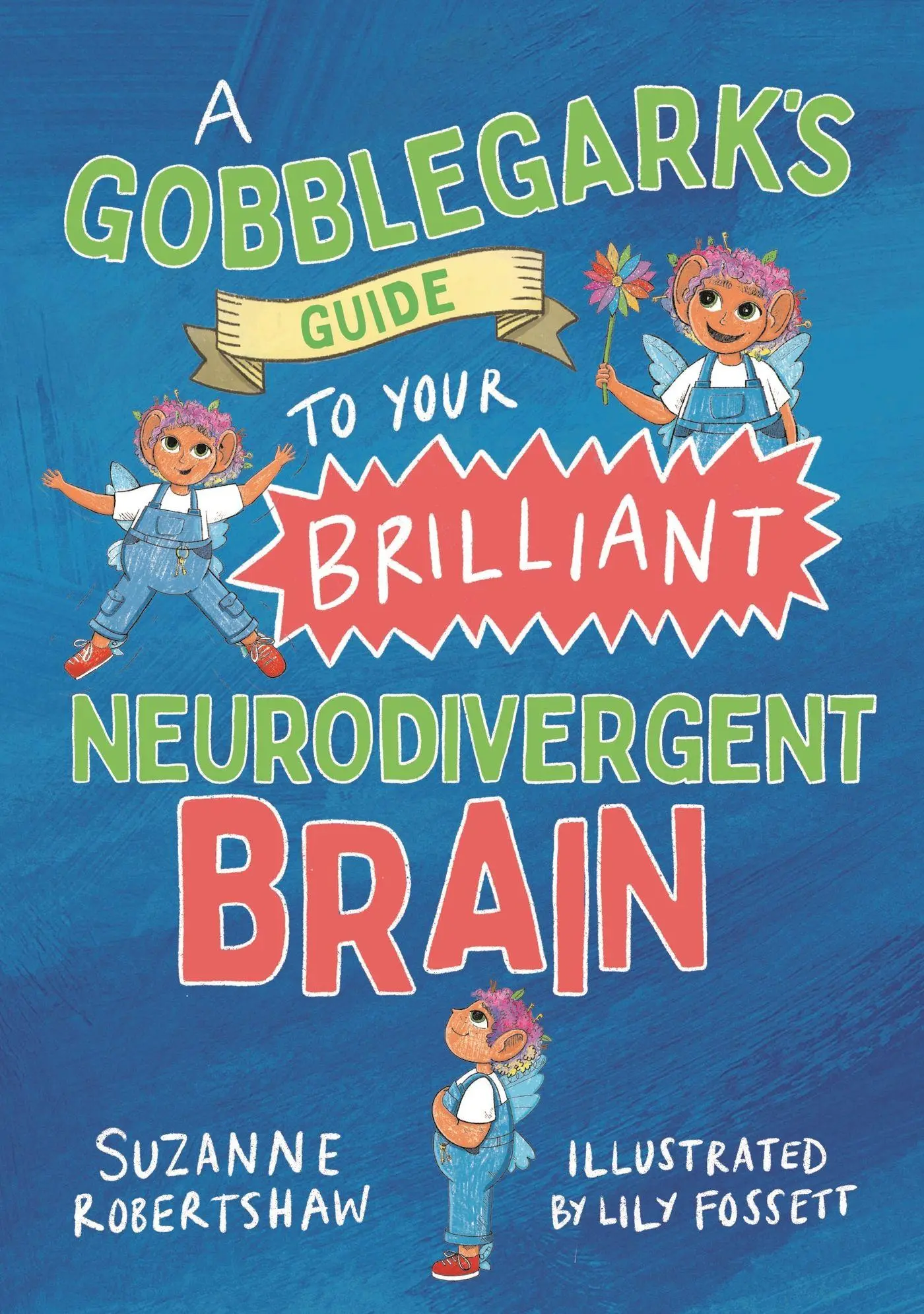 Cover: 9781839978524 | A Gobblegark's Guide to Your Brilliant Neurodivergent Brain | Buch