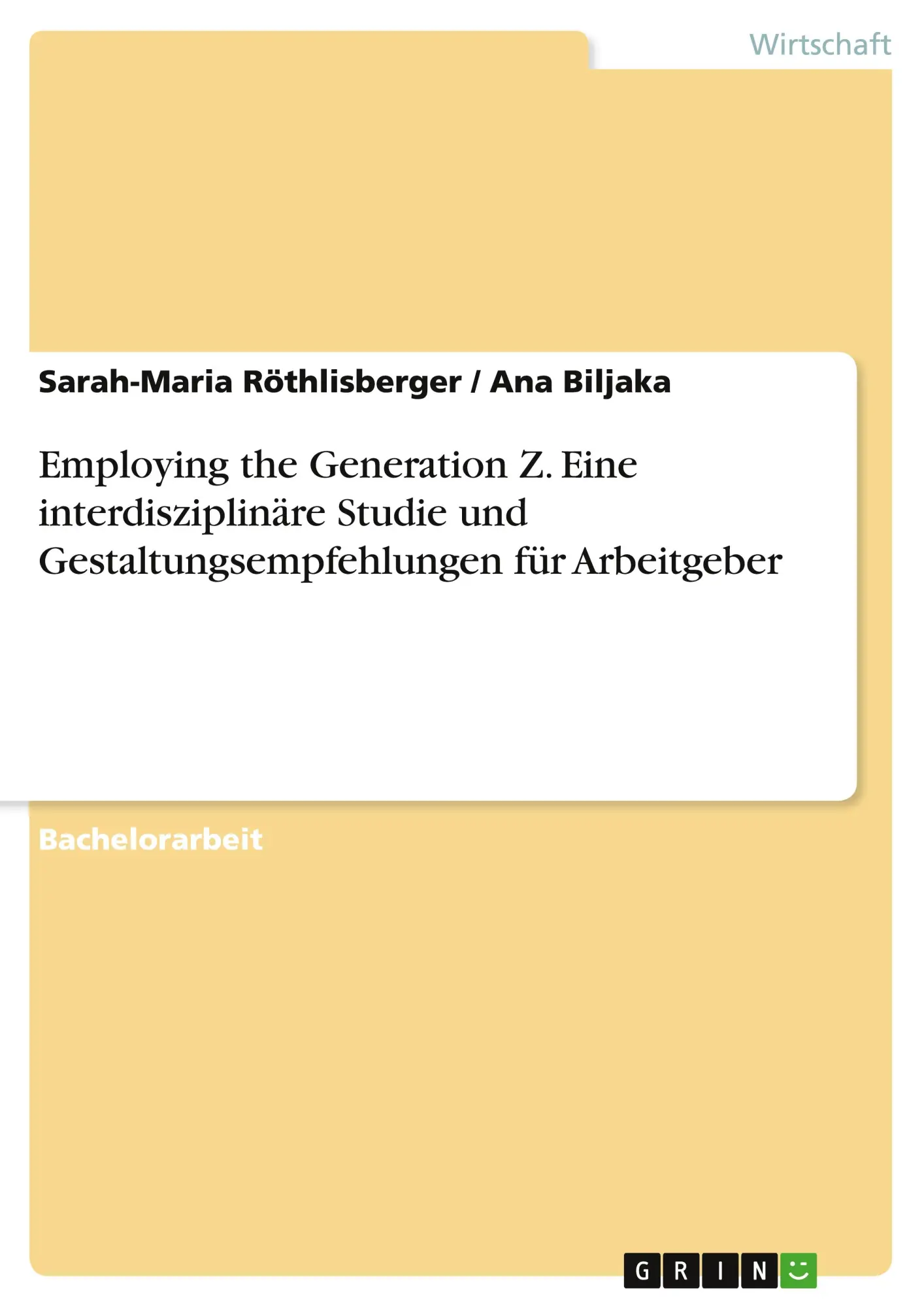 Cover: 9783668578524 | Employing the Generation Z. Eine interdisziplinäre Studie und...