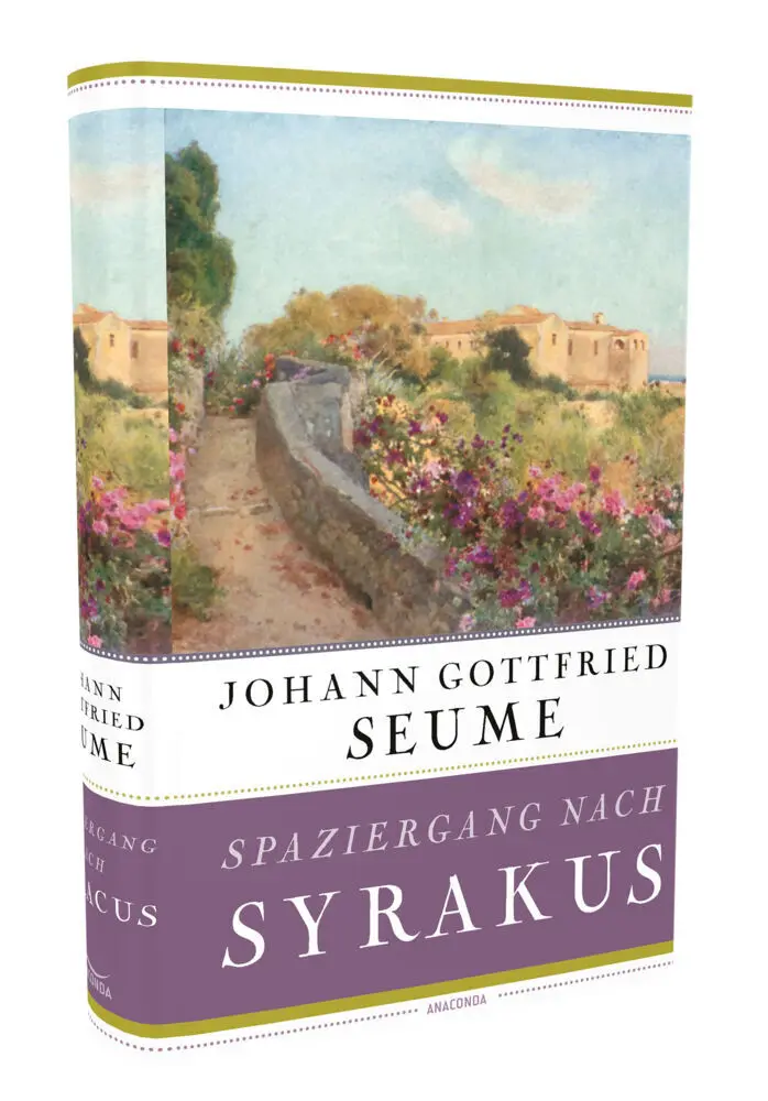 Bild: 9783730608524 | Spaziergang nach Syrakus im Jahre 1802 | Johann Gottfried Seume | Buch
