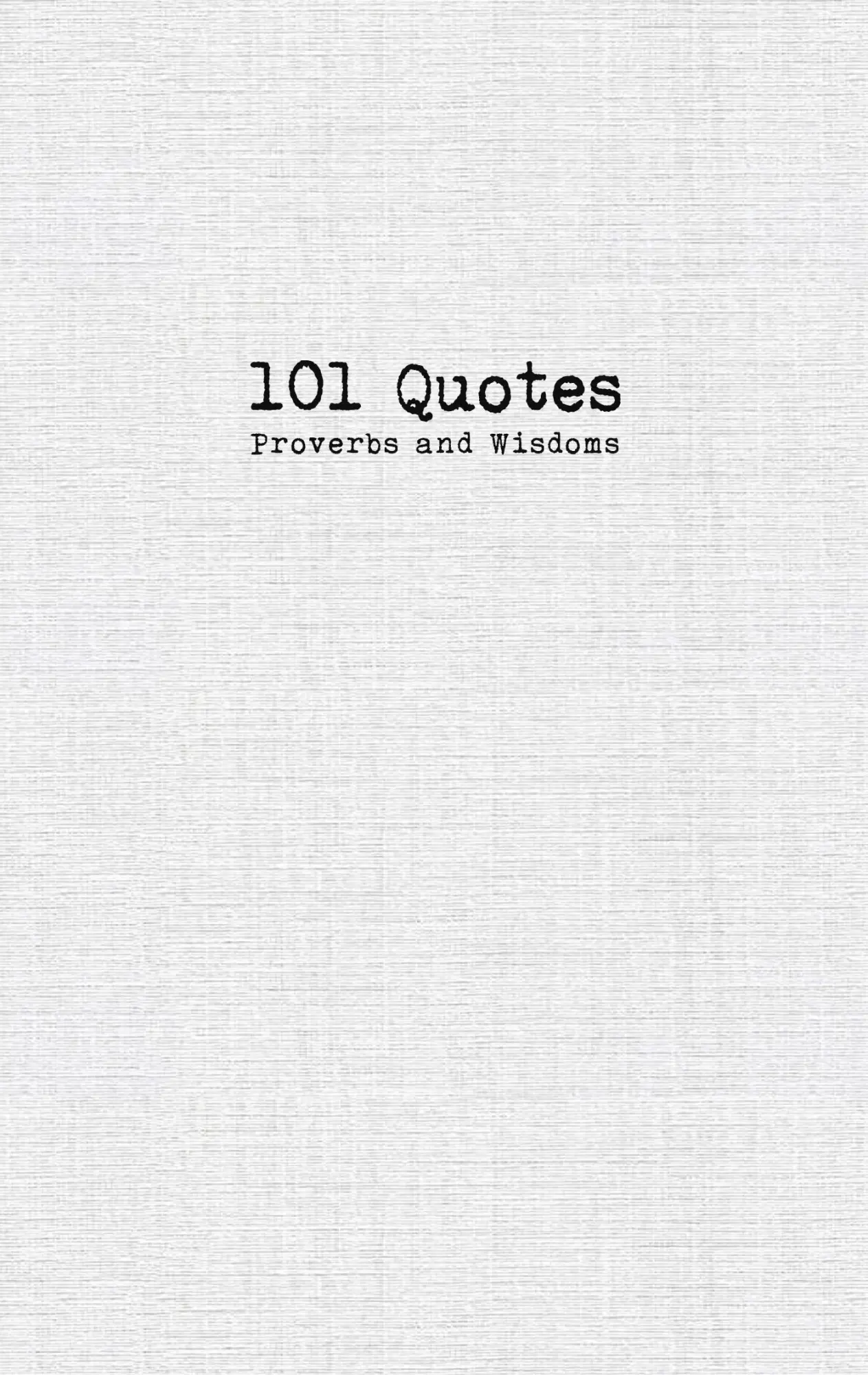 Cover: 9783756828524 | 101 Quotes, Proverbs and Wisdoms | Proverbs and Wisdoms Quotes | Buch