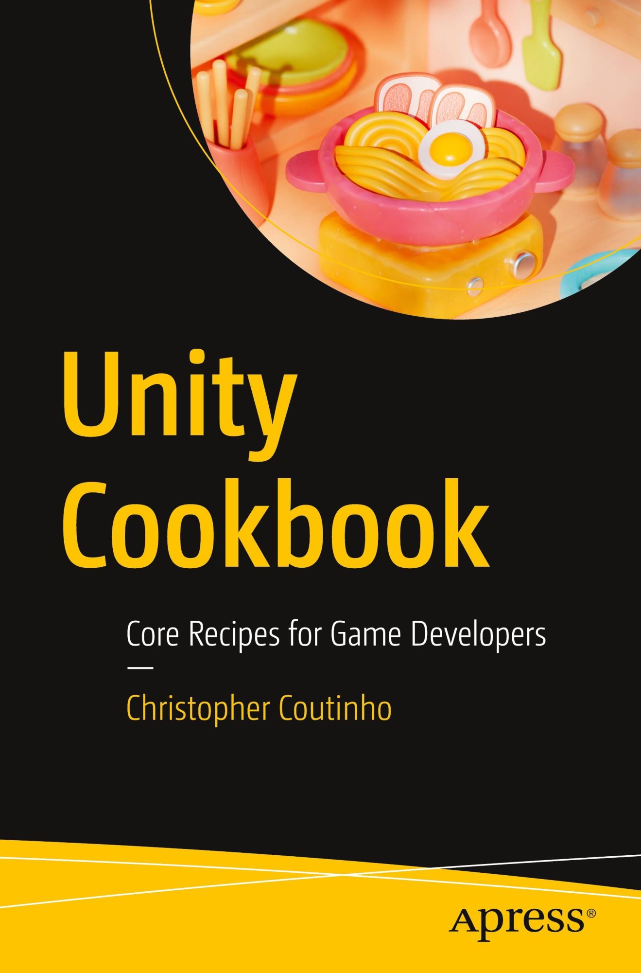 Cover: 9798868808524 | Unity Cookbook | Core Recipes for Game Developers | Coutinho | Buch