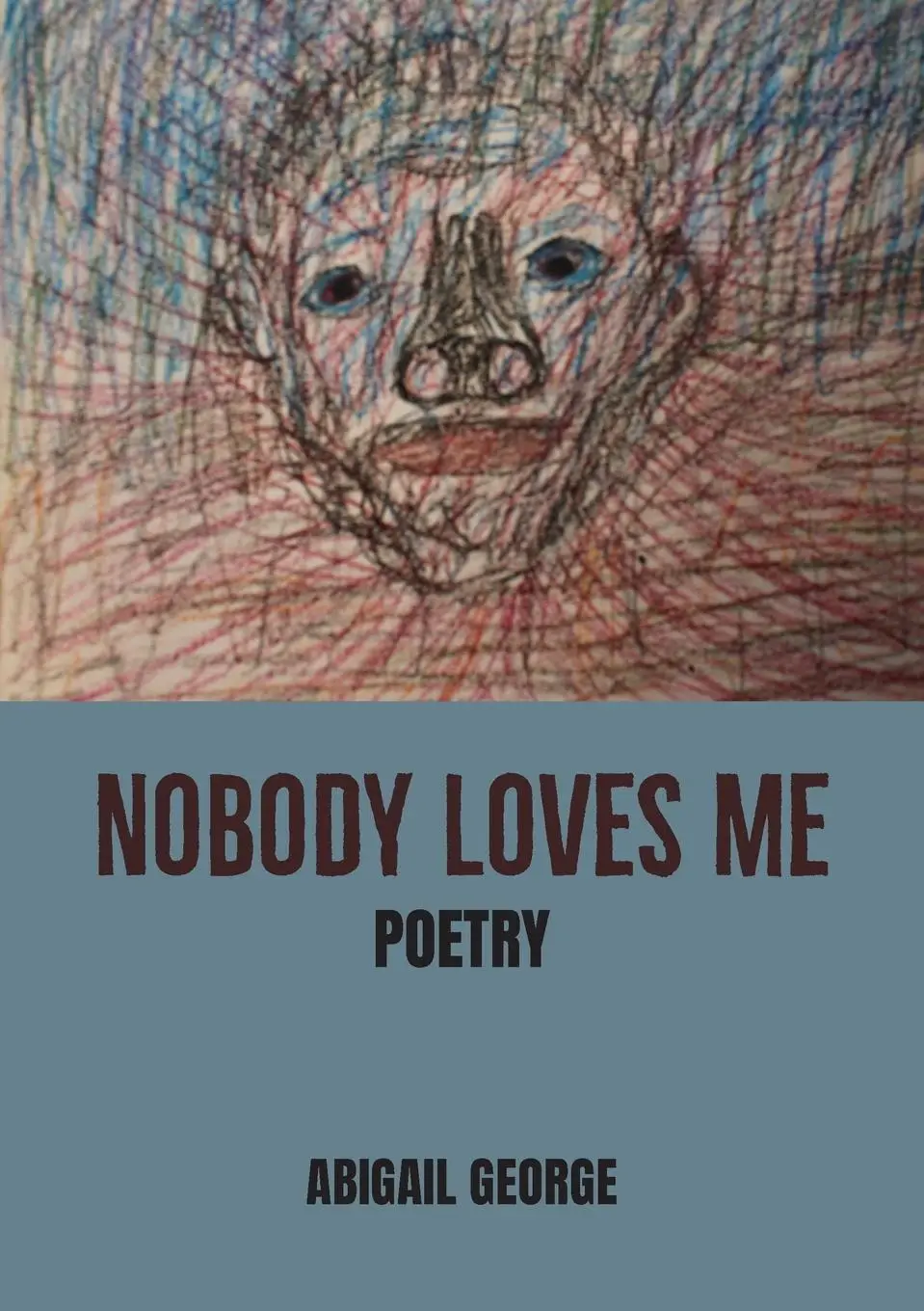 Cover: 9781779338624 | Nobody Loves Me | Poems | Abigail George | Taschenbuch | Englisch