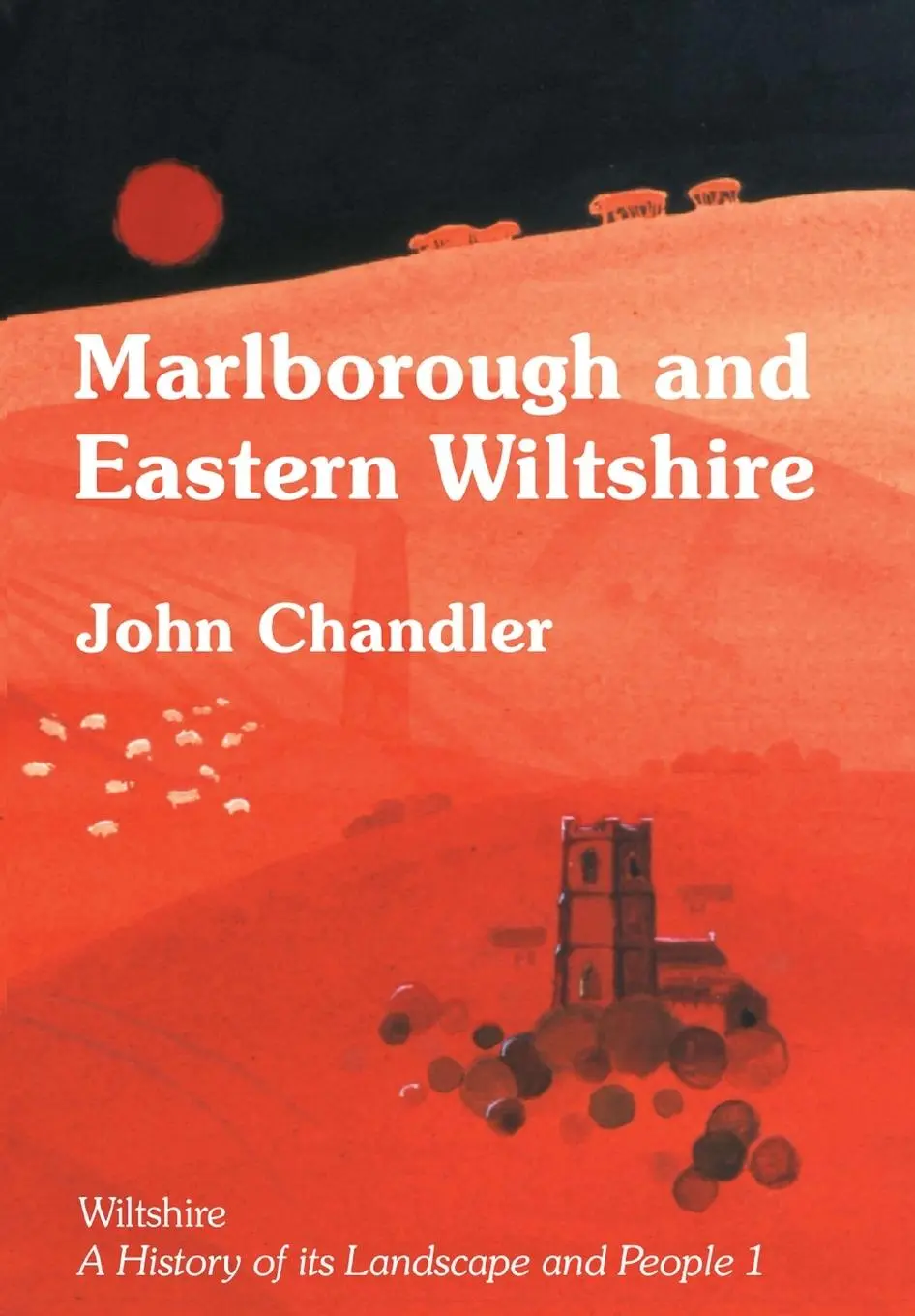 Cover: 9781906978624 | Marlborough and Eastern Wiltshire | John Chandler | Taschenbuch | 2018