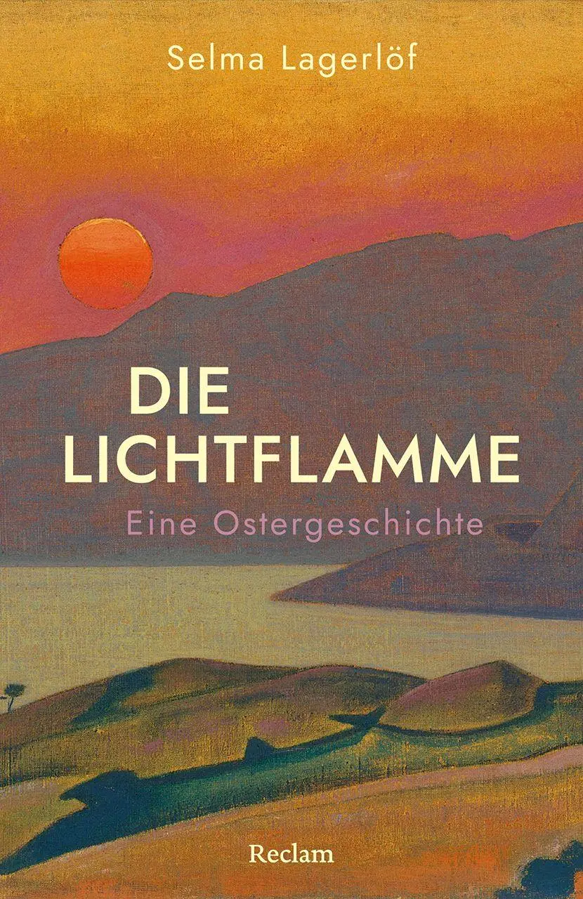 Cover: 9783150148624 | Die Lichtflamme. Eine Ostergeschichte | Selma Lagerlöf | Taschenbuch