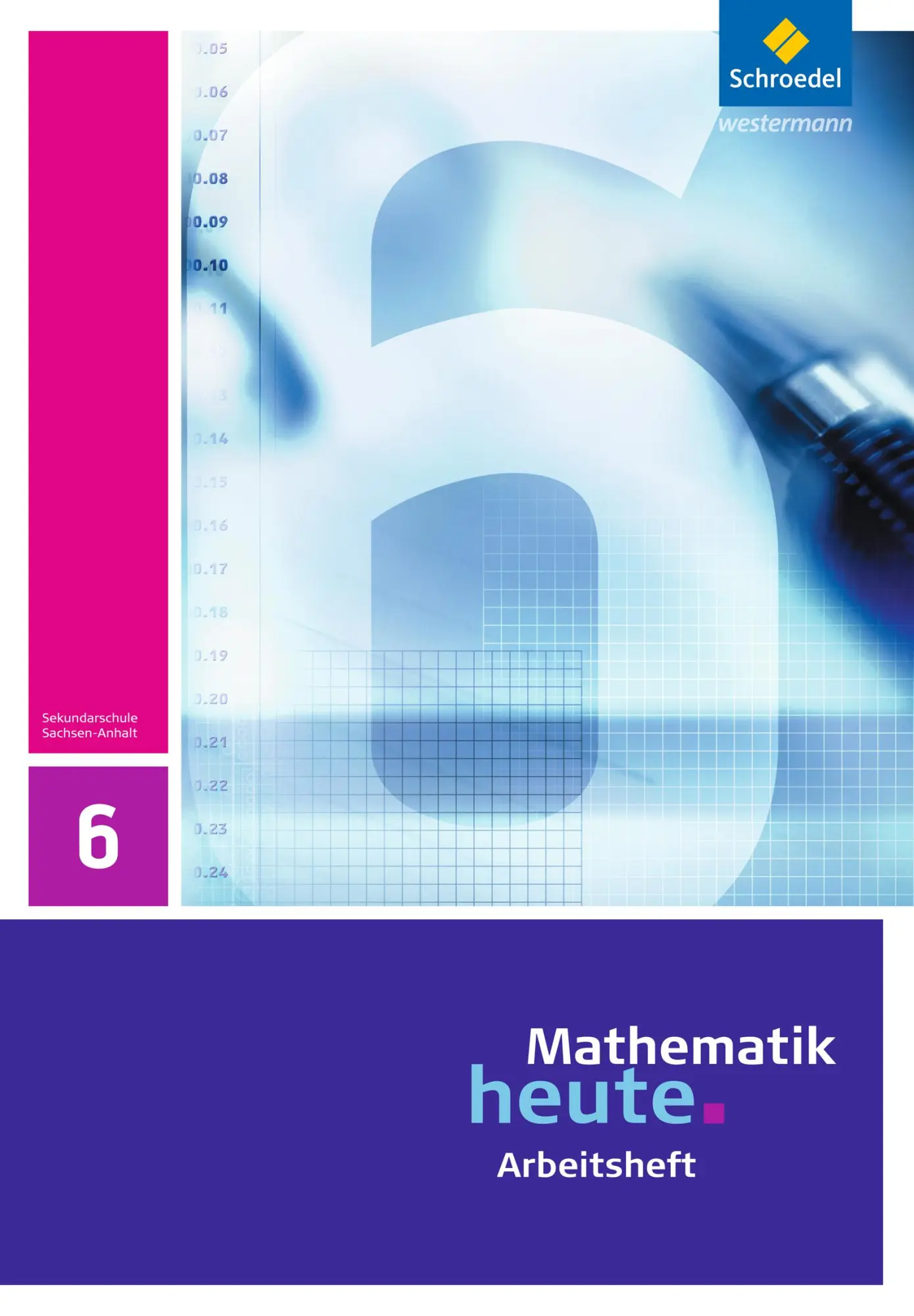 Cover: 9783507878624 | Mathematik heute 6. Arbeitsheft. Sachsen-Anhalt | Ausgabe 2009 | 64 S.