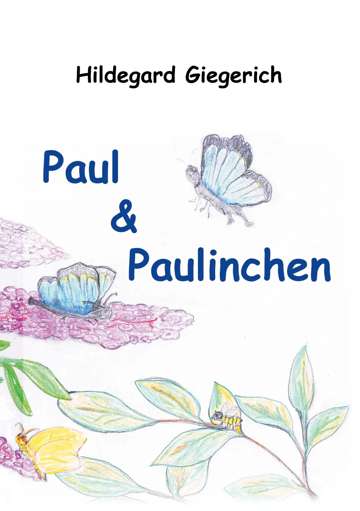 Cover: 9783734588624 | Paul &amp; Paulinchen | und andere Tiergeschichten | Hildegard Giegerich