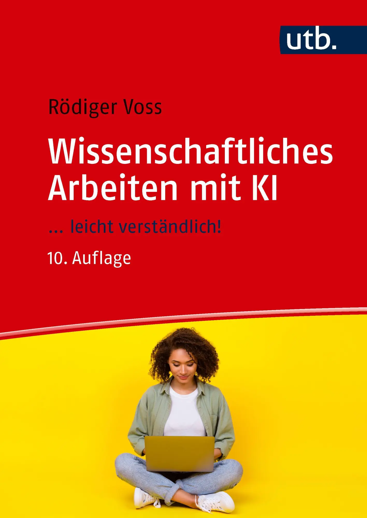 Wissenschaftliches Arbeiten mit KI ... leicht verständlich! - Neuware