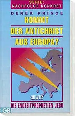Cover: 9783925968624 | Kommt der Antichrist aus Europa? | Derek Prince | Buch | Buch