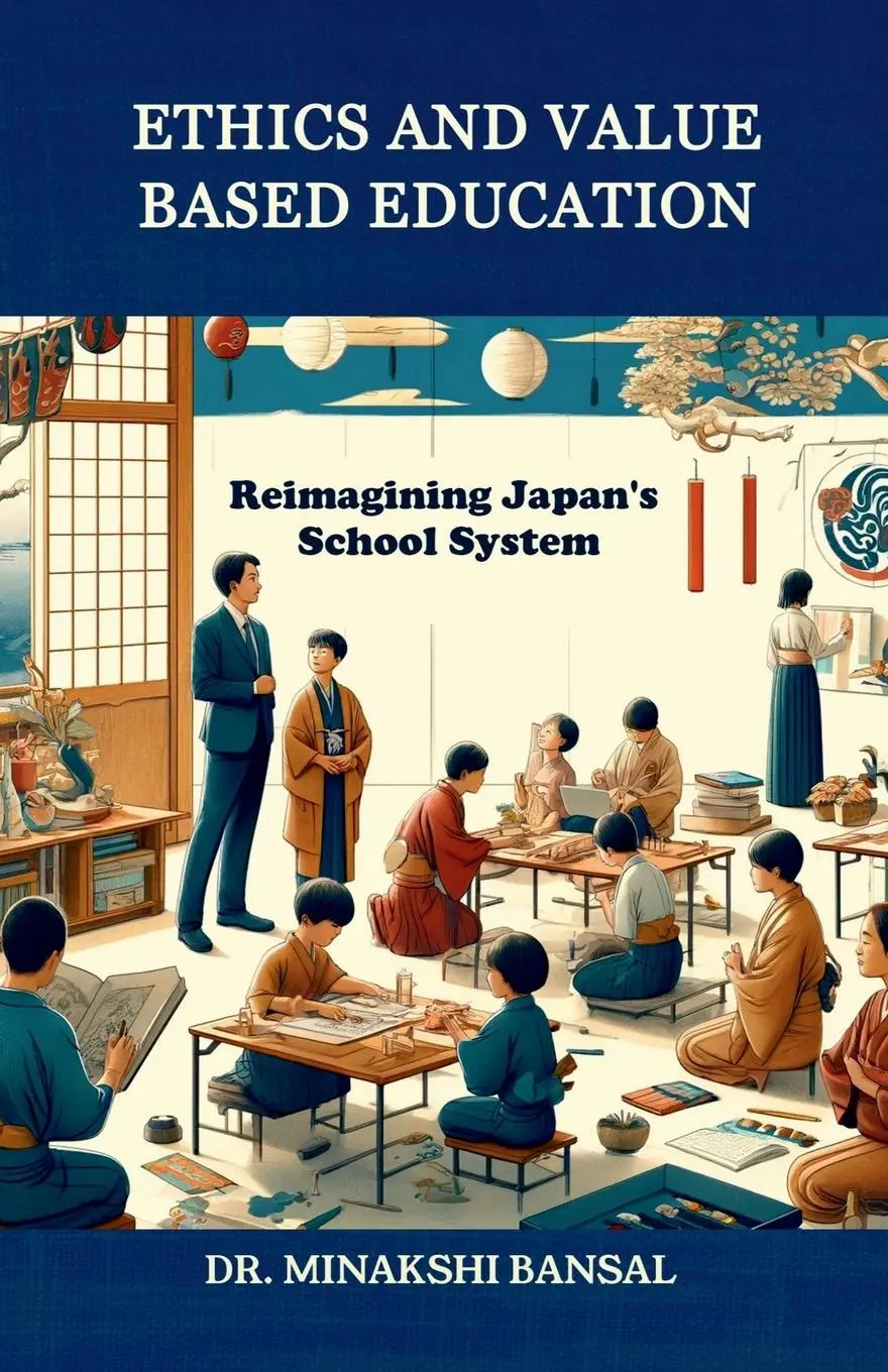 Cover: 9798894468624 | Ethics and Value Based Education | Reimagining Japan's School System