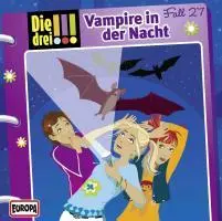 Cover: 886979868724 | Die drei !!! 27. Vampire in der Nacht (drei Ausrufezeichen) | !!! | CD