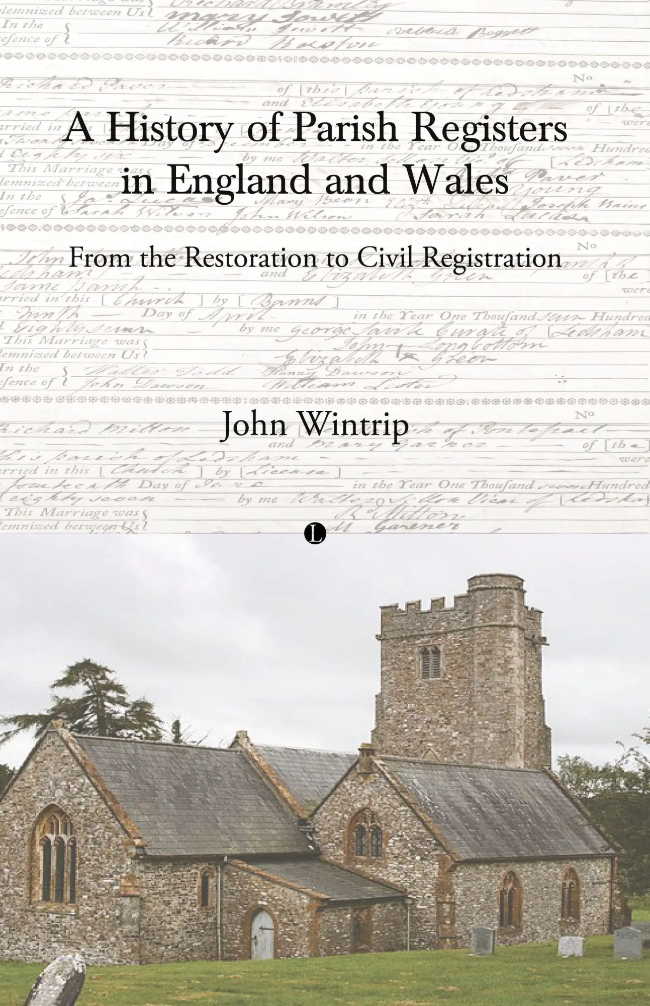 Cover: 9780718898724 | A History of Parish Registers in England and Wales | John Wintrip