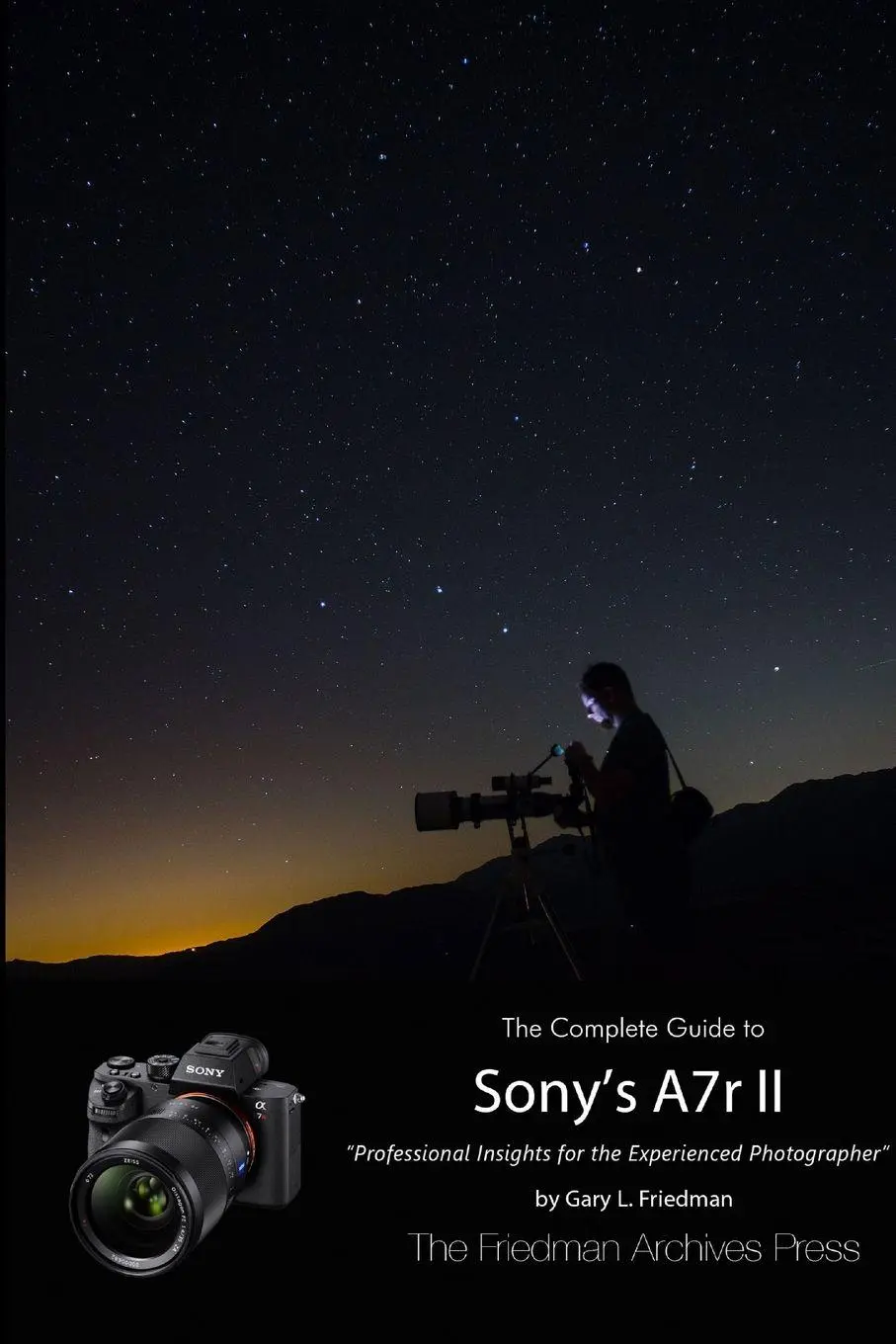 Cover: 9781329628724 | The Complete Guide to Sony's Alpha 7r II (B&amp;W Edition) | Friedman