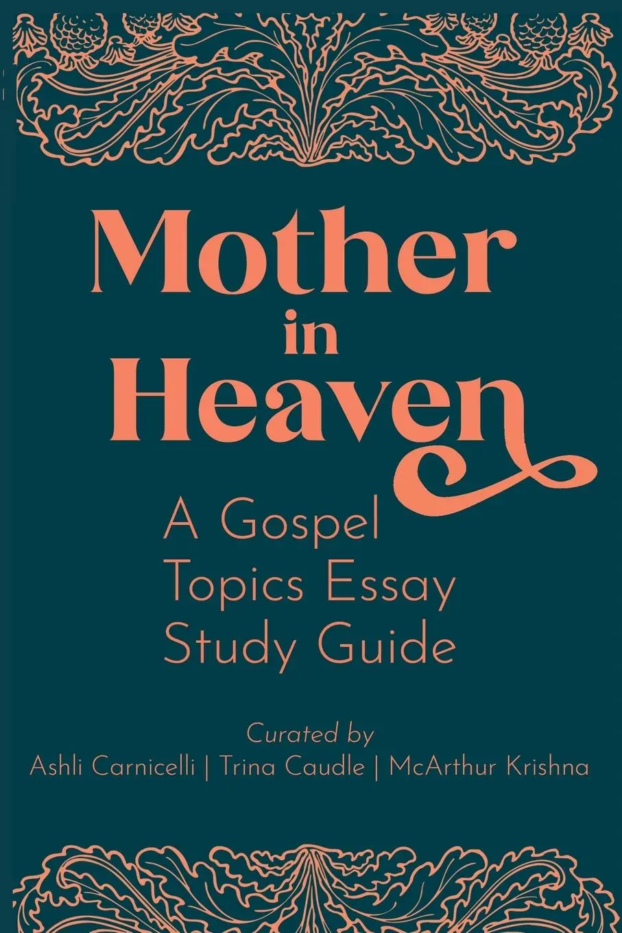 Cover: 9781734228724 | Mother in Heaven | A Gospel Topics Essay Study Guide | Taschenbuch
