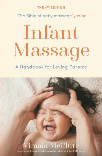 Cover: 9781788168724 | Infant Massage | A Handbook for Loving Parents | Vimala Mcclure | Buch
