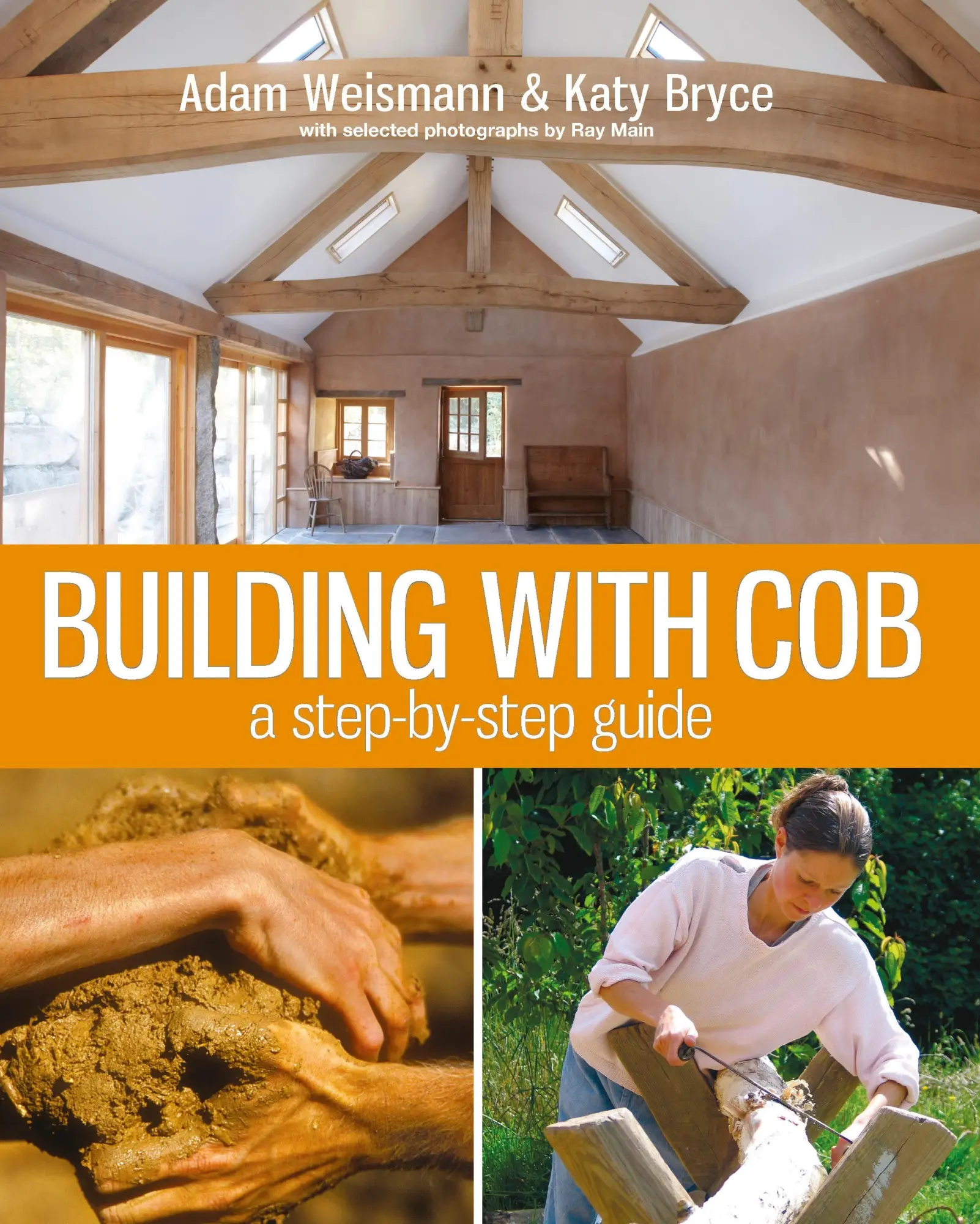 Cover: 9781903998724 | Building with Cob: A Step-By-Step Guide Volume 1 | Weismann (u. a.)