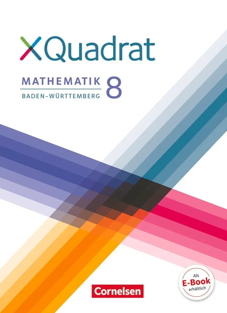 Cover: 9783060048724 | XQuadrat 8. Schuljahr - Baden-Württemberg - Schülerbuch | Steinkamp Cover: 9783060048724 | XQuadrat 8. Schuljahr - Baden-Württemberg - Schülerbuch | Steinkamp