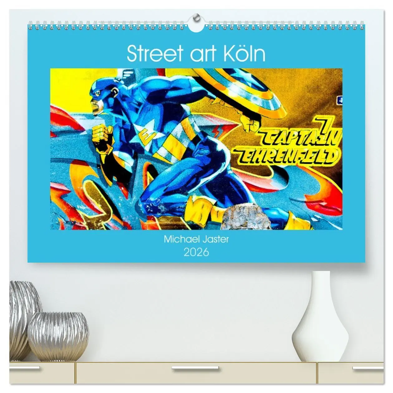 Cover: 9783457688724 | Street art Köln Michael Jaster (hochwertiger Premium Wandkalender...
