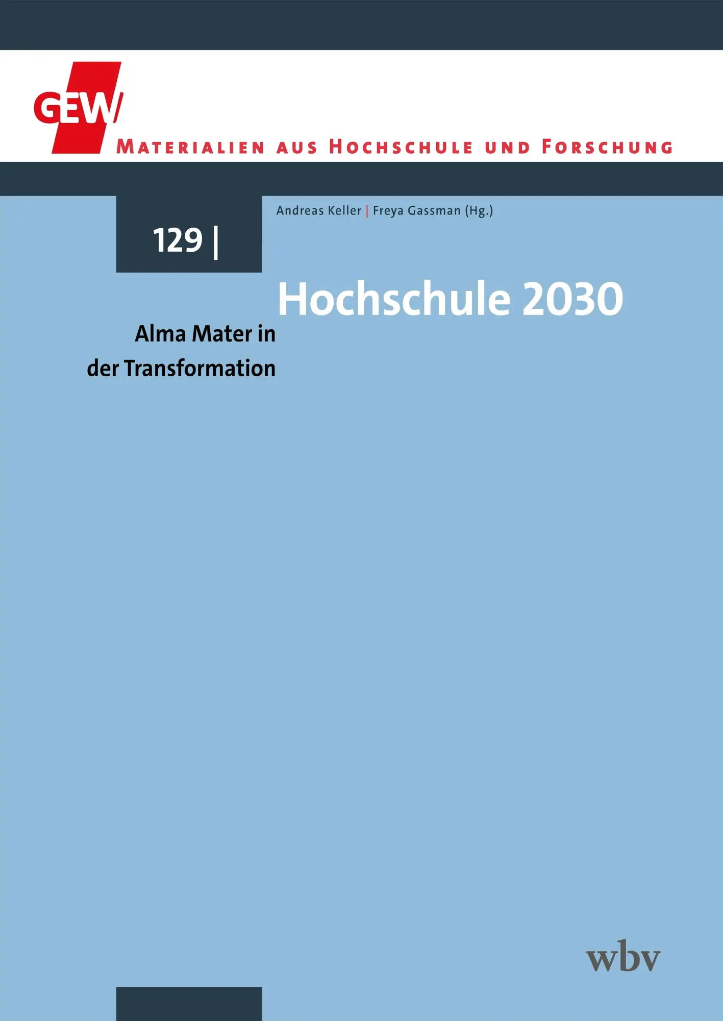 Cover: 9783763978724 | Hochschule 2030 | Alma Mater in der Transformation | Keller (u. a.)