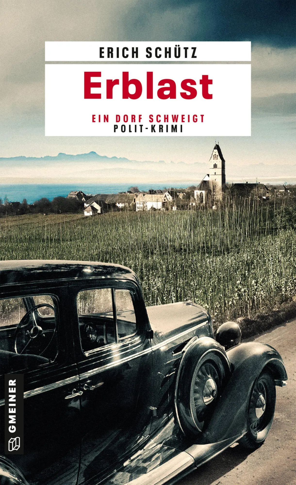 Cover: 9783839208724 | Erblast | Ein Dorf schweigt - Polit-Krimi | Erich Schütz | Taschenbuch