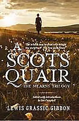Cover: 9781904598824 | A Scots Quair | The Mearns Trilogy | Lewis Grassic Gibbon | Buch