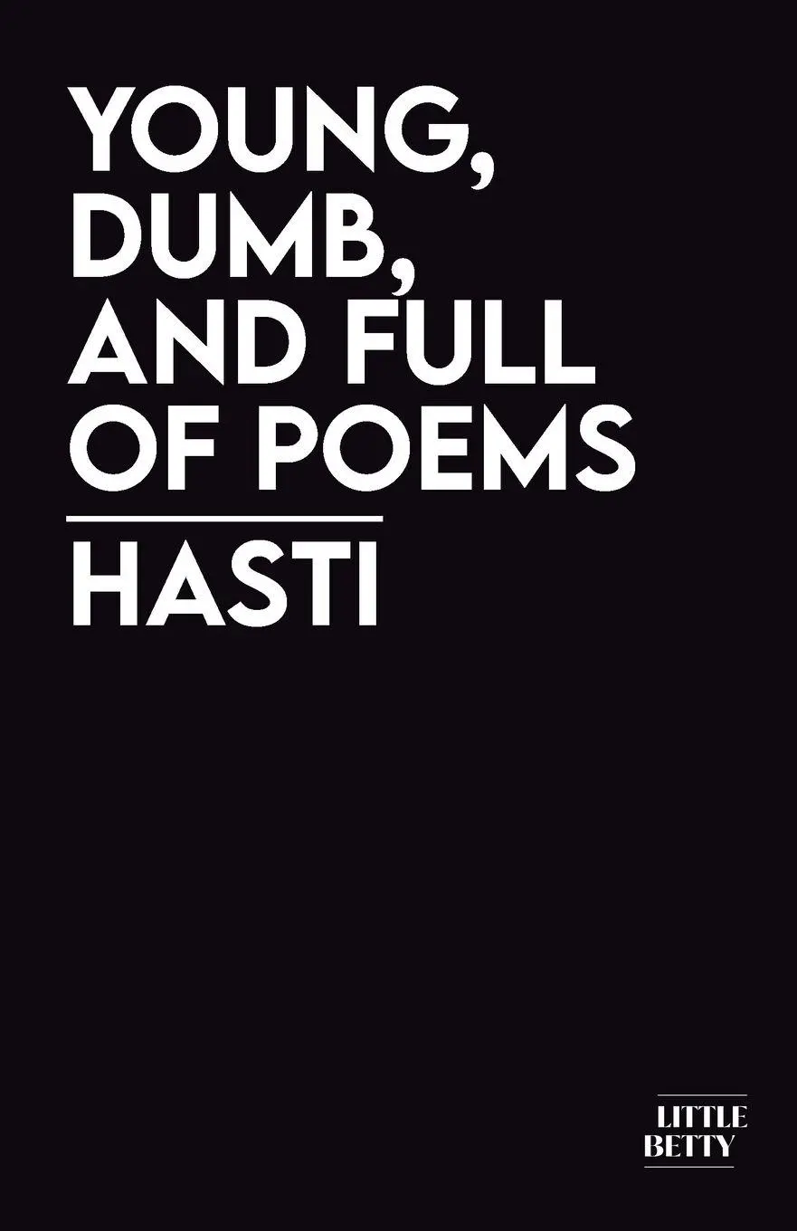 Cover: 9781913268824 | young, dumb, and full of poems | Hasti | Taschenbuch | Englisch | 2025