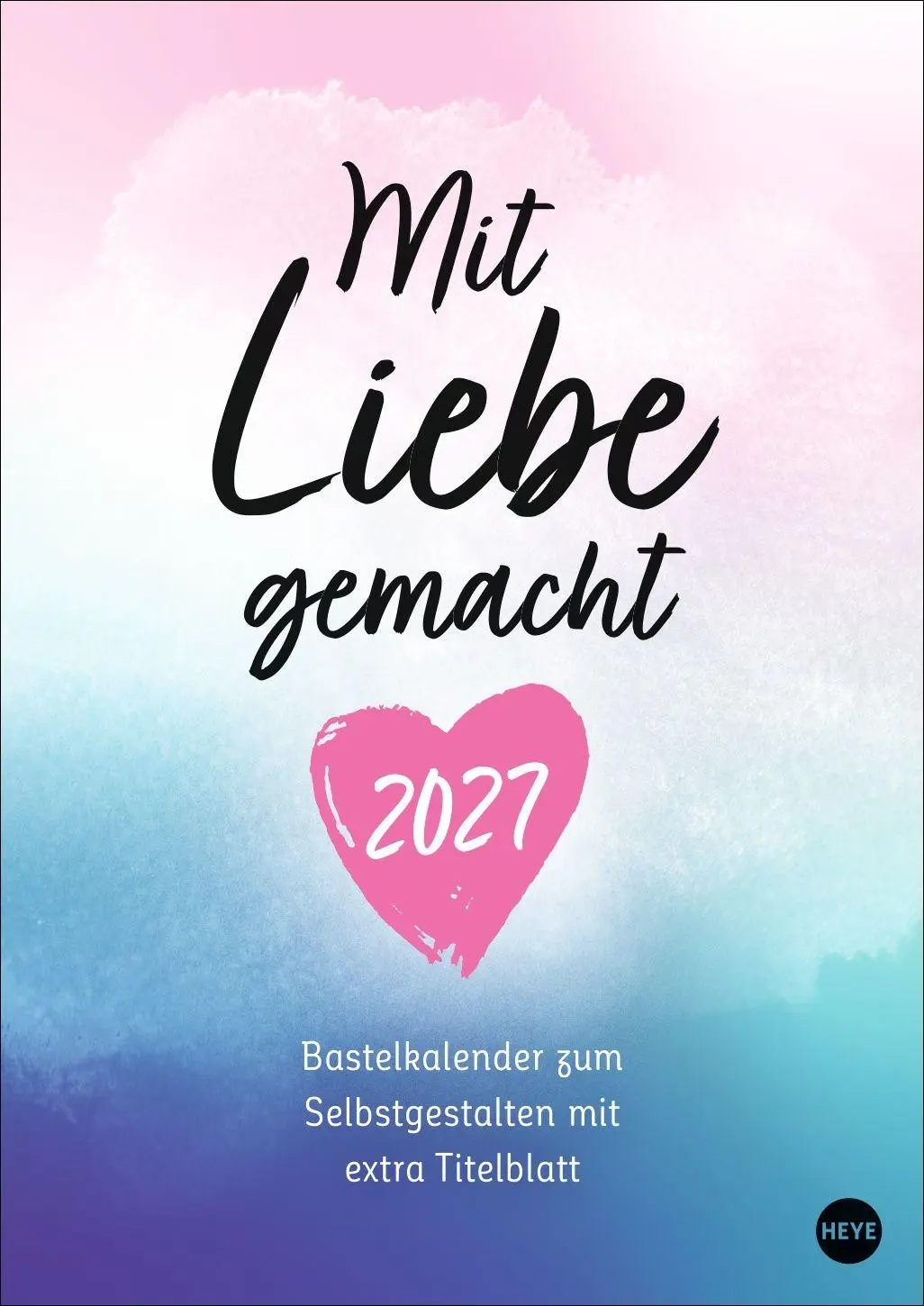 Cover: 9783756418824 | Kreativkalender Mit Liebe gemacht A4 2027 | Kalender | 14 S. | Deutsch