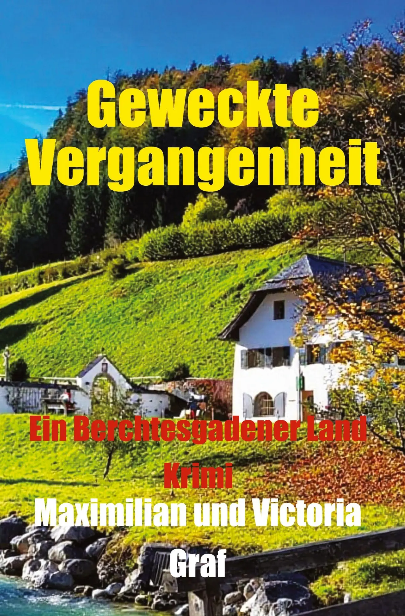 Cover: 9783759248824 | Geweckte Vergangenheit | Ein Berchtesgadener Land Krimi | Graf (u. a.)