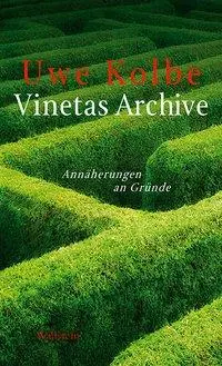 Cover: 9783835308824 | Vinetas Archive | Annäherungen an Gründe | Uwe Kolbe | Buch | 224 S.