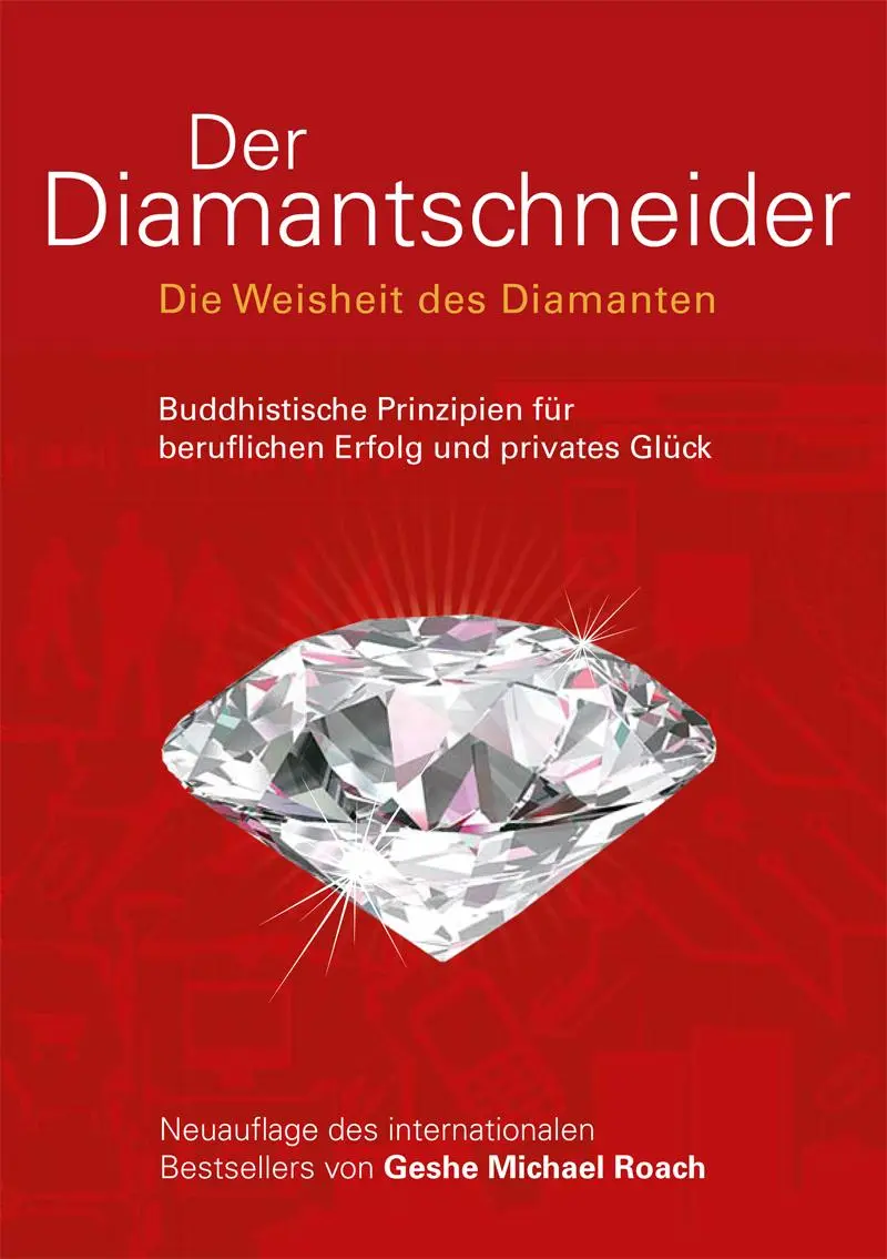 Cover: 9783981388824 | Der Diamantschneider | Geshe Michael Roach | Taschenbuch | 304 S.