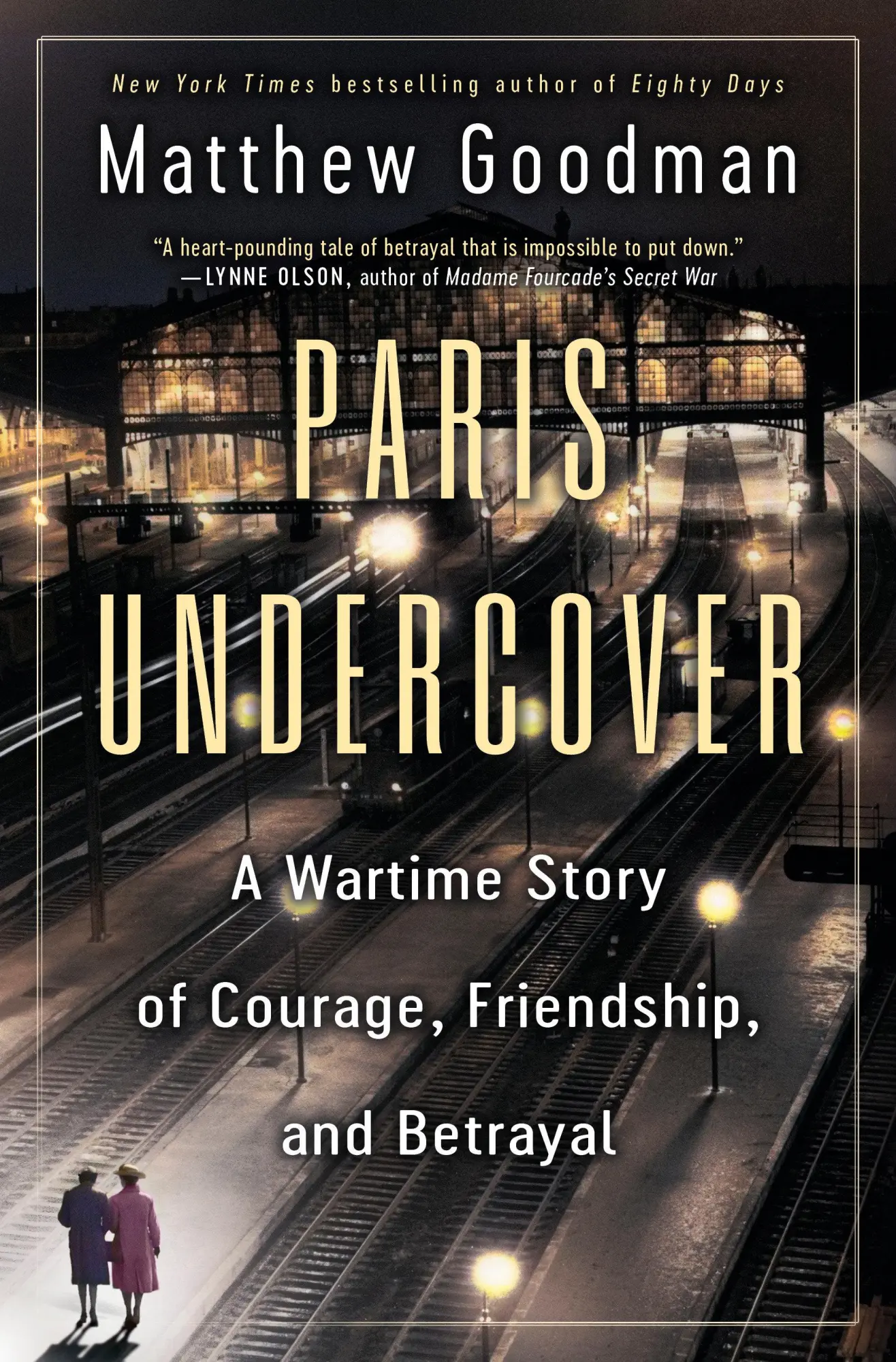 Cover: 9780593358924 | Paris Undercover | Matthew Goodman | Buch | Einband - fest (Hardcover)