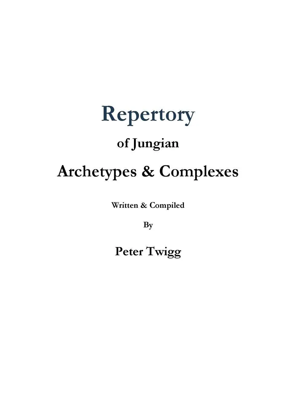 Cover: 9780645998924 | Repertory of Jungian Archetypes &amp; Complexes | Peter Twigg | Buch