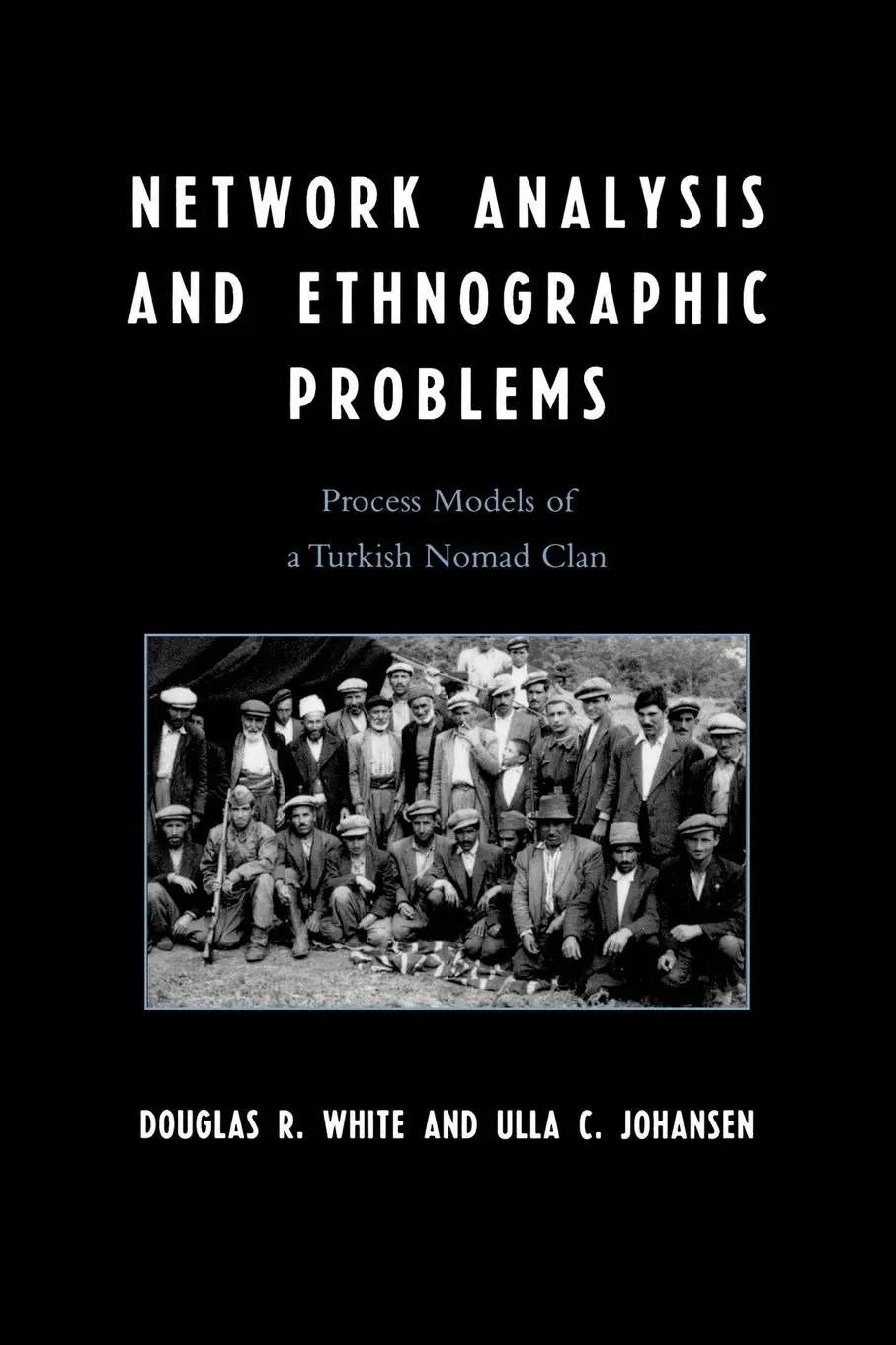 Cover: 9780739118924 | Network Analysis and Ethnographic Problems | Douglas R. White (u. a.)